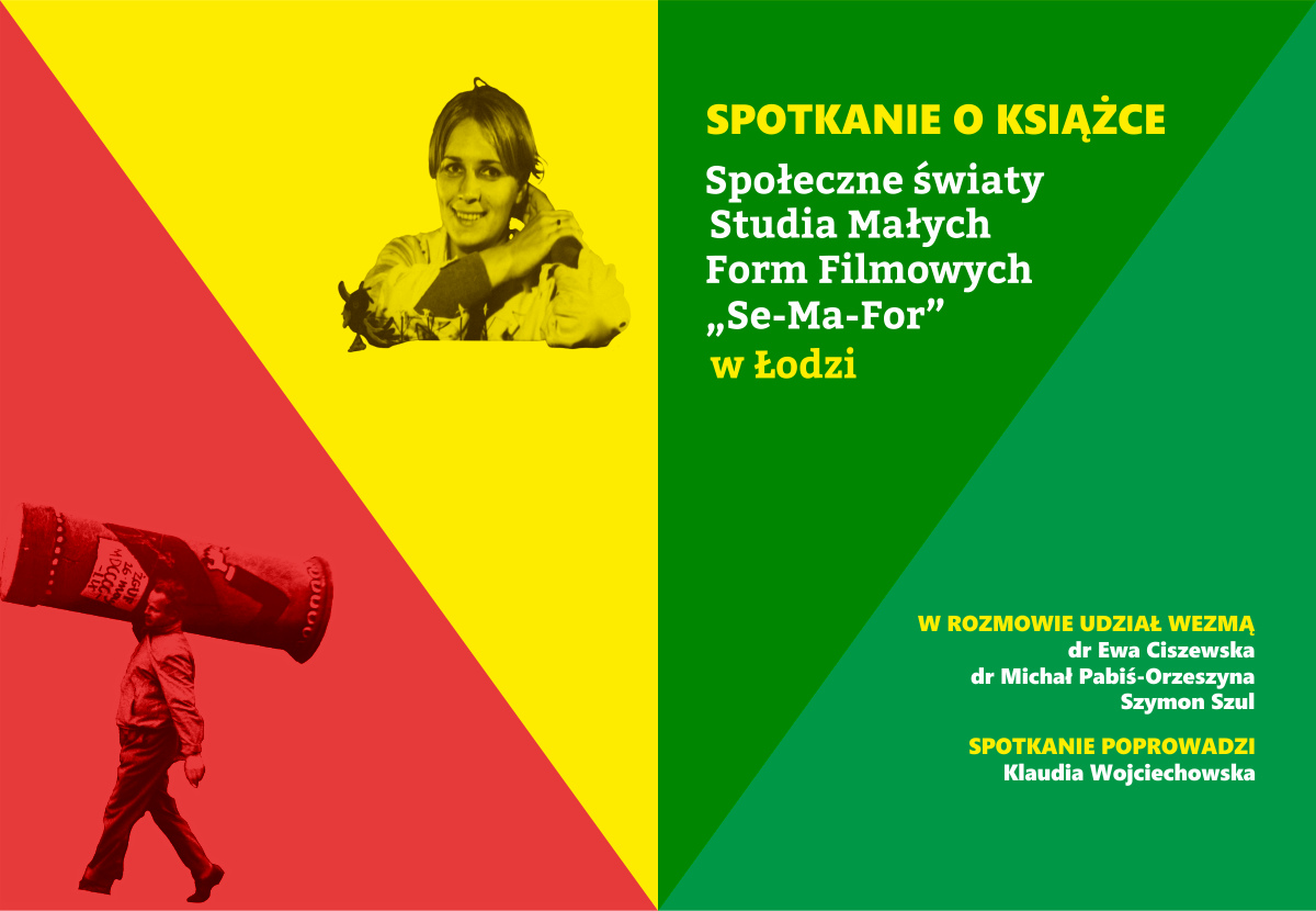 „Społeczne światy Studia Małych Form Filmowych Se-Ma-For w Łodzi” - spotkanie w Bibliotece Wolność